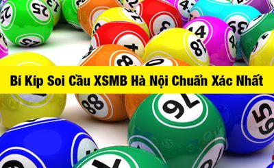 Soi Cầu XSMB Hà Nội - Đánh là trúng